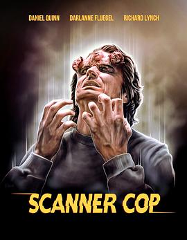 福利小视频《超能特警 Scanner Cop》免费在线观看