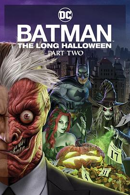 福利姬《蝙蝠侠：漫长的万圣节(下) Batman: The Long Halloween, Part 2》免费在线观看